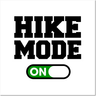 Hike Mode Posters and Art